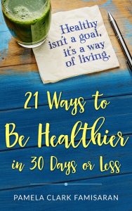 21-ways-to-be-healthier-in-30-days-or-less